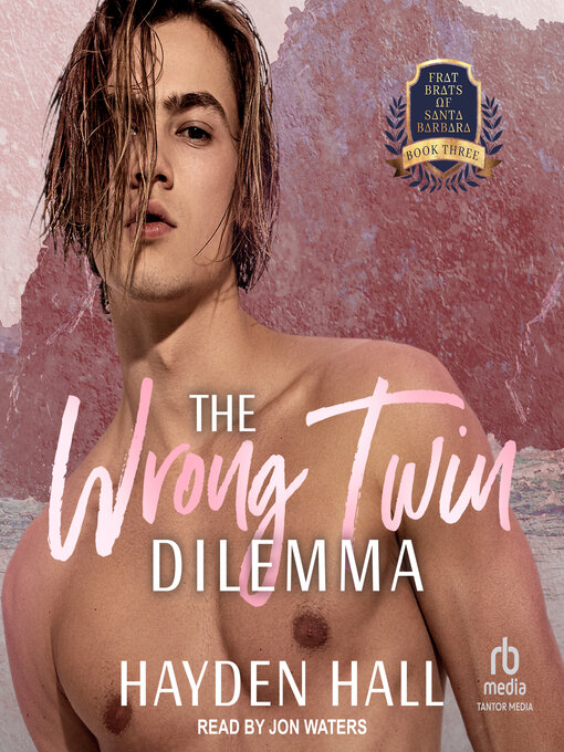 Title details for The Wrong Twin Dilemma by Hayden Hall - Available